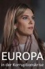 Gekaufte Politik? Europa in der Korruptionskrise