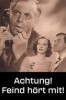 Achtung! Feind hört mit!