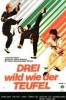 Drei wild wie der Teufel