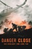 Danger Close - Die Schlacht von Long Tan