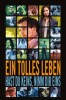 Ein tolles Leben - Hast du keins, nimm dir eins