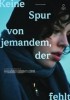 Keine Spur von jemandem, der fehlt