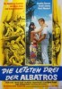 Die letzten Drei der Albatros