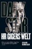 Dark Star: HR Gigers Welt