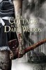 The Cottage in the Dark Woods