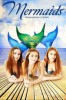Mermaids - Meerjungfrauen in Gefahr