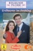 Rosamunde Pilcher: Erdbeeren im Frühling