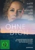 Ohne Dich!