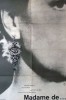 Madame de…