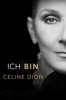 Ich bin: Celine Dion