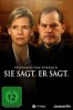 Sie sagt. Er sagt.