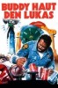 Buddy haut den Lukas