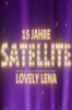 Lovely Lena - 15 Jahre Satellite
