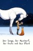 Der Junge, der Maulwurf, der Fuchs und das Pferd
