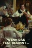 Wenn das Fest beginnt...