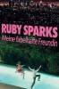 Ruby Sparks - Meine fabelhafte Freundin