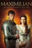 Maximilian - Das Spiel von Macht und Liebe