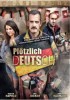 Plötzlich Deutsch