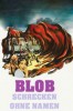 Blob - Schrecken ohne Namen