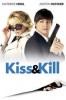 Kiss & Kill