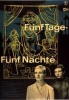 Fünf Tage - Fünf Nächte