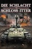 Die Schlacht um Schloss Itter