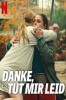 Danke, es tut mir leid
