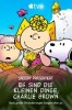 Snoopy präsentiert: Es sind die kleinen Dinge, Charlie Brown