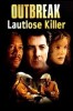 Outbreak - Lautlose Killer