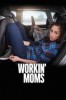 Workin' Moms