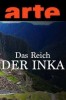 Das Reich der Inka - Spurensuche in den Anden