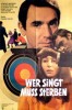 Wer singt muss sterben