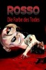 Rosso - Die Farbe des Todes