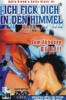 Ich fick dich in den Himmel