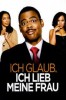 Ich glaub, ich lieb meine Frau