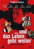 ...und das Leben geht weiter
