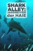 Shark Alley: Jagdrevier der Haie