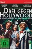 Drei gegen Hollywood