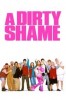 A Dirty Shame