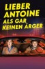 Lieber Antoine als gar keinen Ärger