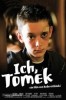 Ich, Tomek