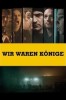 Wir waren Könige