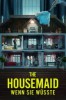 The Housemaid - Wenn sie wüsste