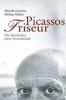 Picassos Friseur