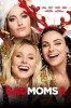 Bad Moms 2
