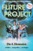 Future Project - Die 4. Dimension