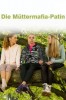 Die Müttermafia-Patin