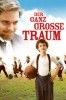 Der ganz große Traum