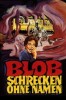 Blob - Schrecken ohne Namen