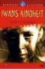 Iwans Kindheit